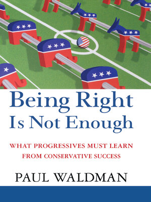 cover image of Being Right Is Not Enough